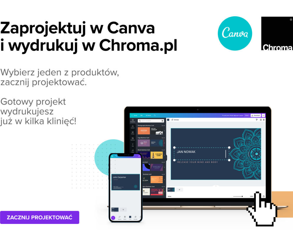 Nowa usługa drukarni Chroma. Sam stwórz wymarzony projekt! To efekt współpracy z Canvą