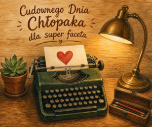 Kartka z życzeniami na Dzień Chłopaka