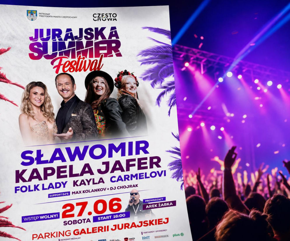 Plakat Jurajska Summer Festival z artystami: Sławomir, Kapela Jafer, Folk Lady, Kayla, Carmelovi, prowadzący Arek Żabka. Wydarzenie z wstępem wolnym odbędzie się 27 czerwca na parkingu Galerii Jurajskiej. Więcej informacji o festiwalu przeczytasz na naszym portalu.