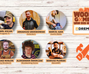 DREMA 2026: targi, aż wióry lecą! Testy, pokazy, konkursy i gwiazdy stolarskiego YouTube’a