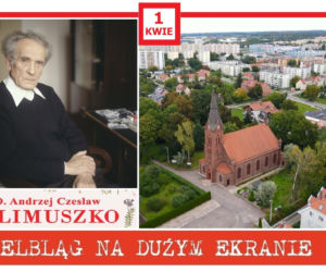 Elbląg na Dużym Ekranie. 1 kwietnia w kinie o o. Klimuszce