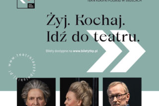 Teatr Klasyki Polskiej zaprasza na dwa spektakle w Siedlcach!