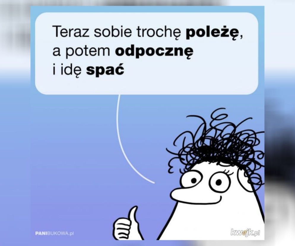 Mądrości życiowe na poprawę humoru. Zobacz najlepsze teksty Pani Bukowej!