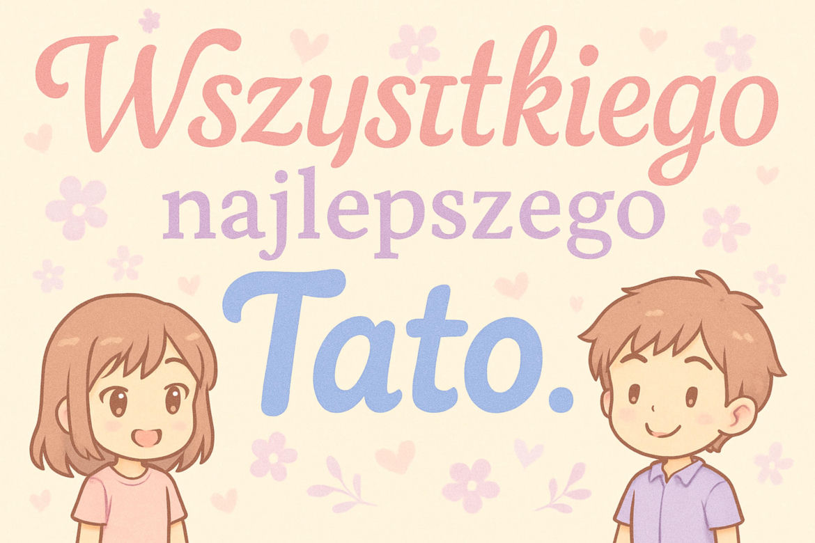 Dzień Ojca. Piękne e-kartki do wysłania