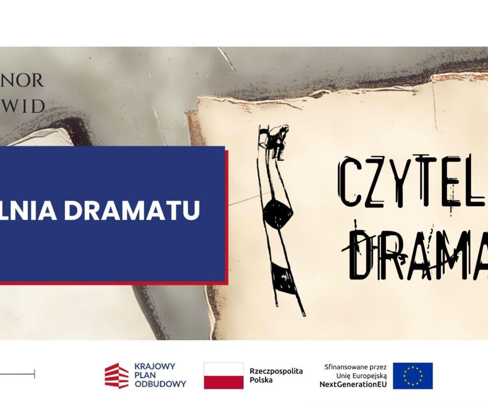 W Norwidzie Czytelnia Dramatu!