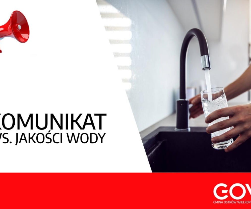 Woda w 12 miejscowościach w gminie Ostrów tylko po przegotowaniu. Jest komunikat sanepidu