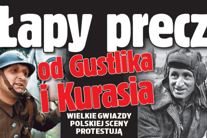 Ręce precz od Gustlika i Kurasia