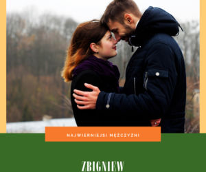 Mężczyźni o tym imieniu są najwierniejsi