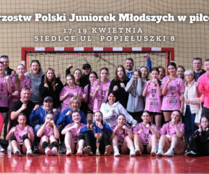 W Siedlcach odbędzie się 1/8 Mistrzostw Polski Juniorek Młodszych w piłce ręcznej kobiet! 