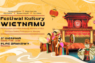 Festiwal Kultury Wietnamu 27.08. Mnóstwo atrakcji na placu Zamkowym w sobotę!