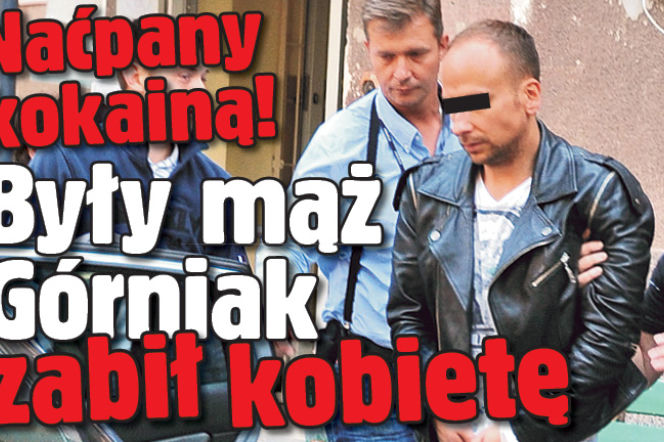 Były mąż Górniak zabił kobietę