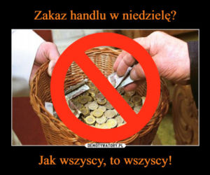 Zakaz handlu w niedziele - memy
