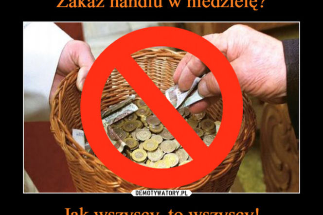 Zakaz handlu w niedziele - memy