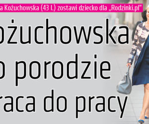 Kożuchowska po porodzie wraca do pracy