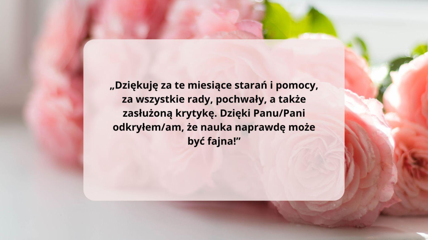 Podziękowania i życzenia na zakończenie roku szkolnego