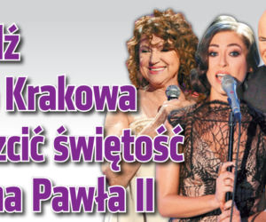 Jedź do Krakowa uczcić świętość Jana Pawła II