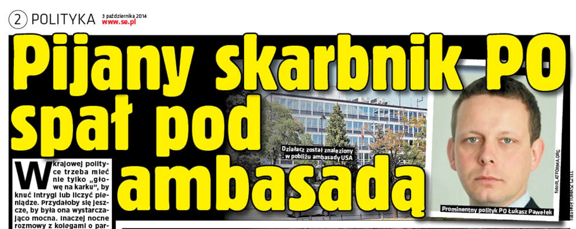 PiS płaci Rydzykowi, Platforma pijanemu spod ambasady