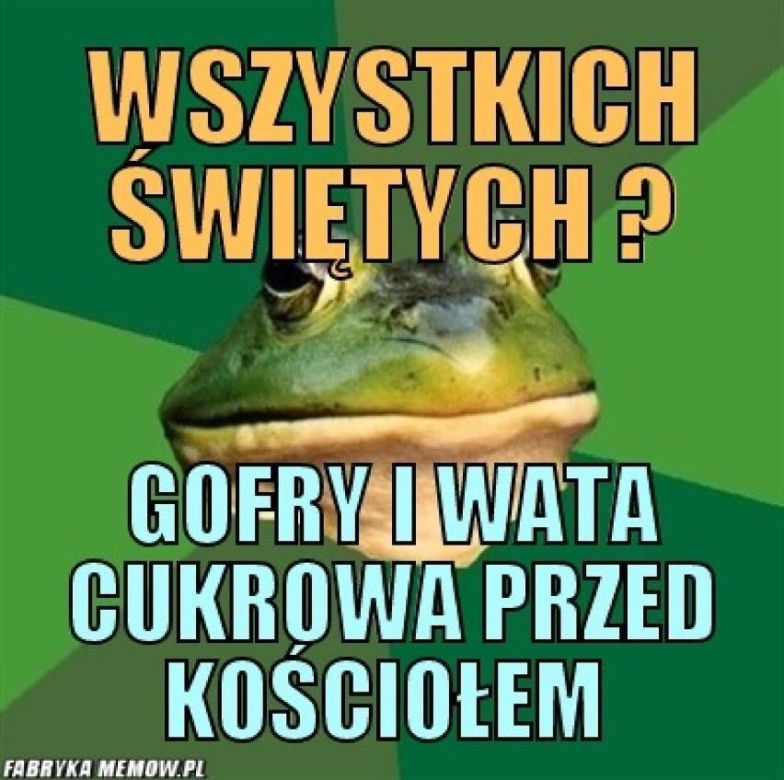 Najlepsze memy na Wszystkich Świętych. Uśmiejesz się do łez 
