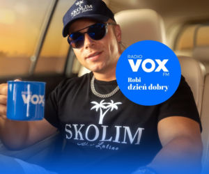 VOX FM Robi dzień dobry. Konkurs z najlepszymi nagrodami!