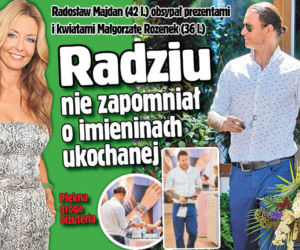 Radziu nie zapomniał o imieninach ukochanej
