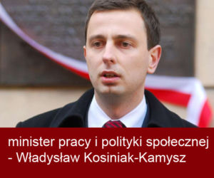 minister pracy i polityki społecznej - Władysław Kosiniak-Kamysz