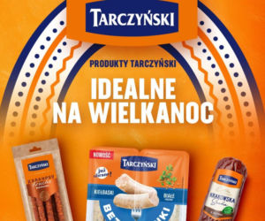 Wielkanoc w różnych odsłonach – produkty Tarczyński na świąteczny czas