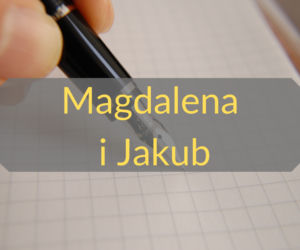 9. Magdalena i Jakub