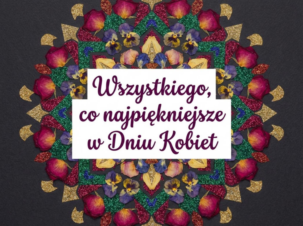 Kwiatowy kalejdoskop na Dzień Kobiet