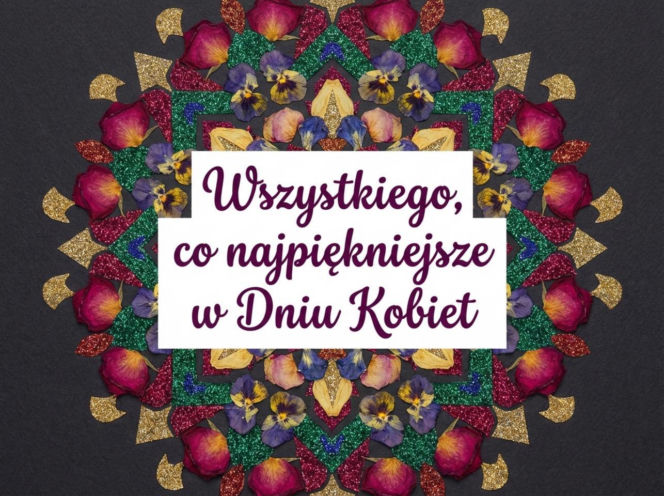 Kwiatowy kalejdoskop na Dzień Kobiet