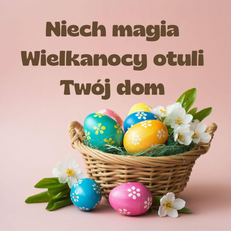 Życzenia WIELKANOCNE 2025 online