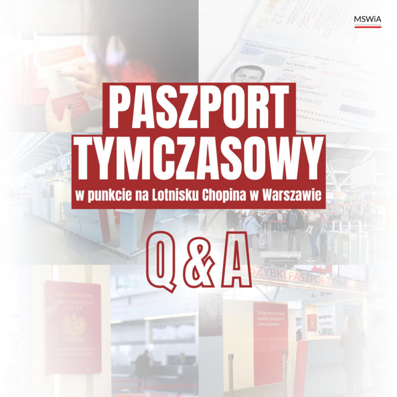 Pytania i odpowiedzi (Q&A) dotyczące szybkiego paszportu tymczasowego na Lotnisku Chopina