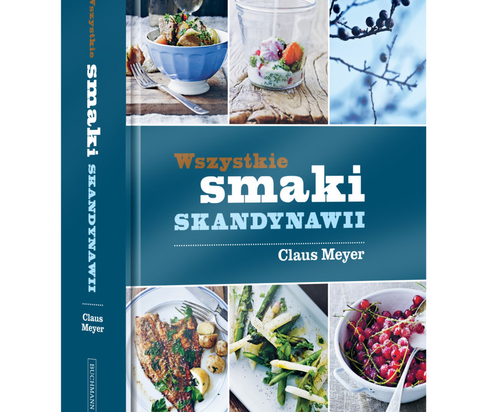 'Wszystkie smaki Skandynawii' Clausa Meyera: przewodnik po kuchni Skandynawii