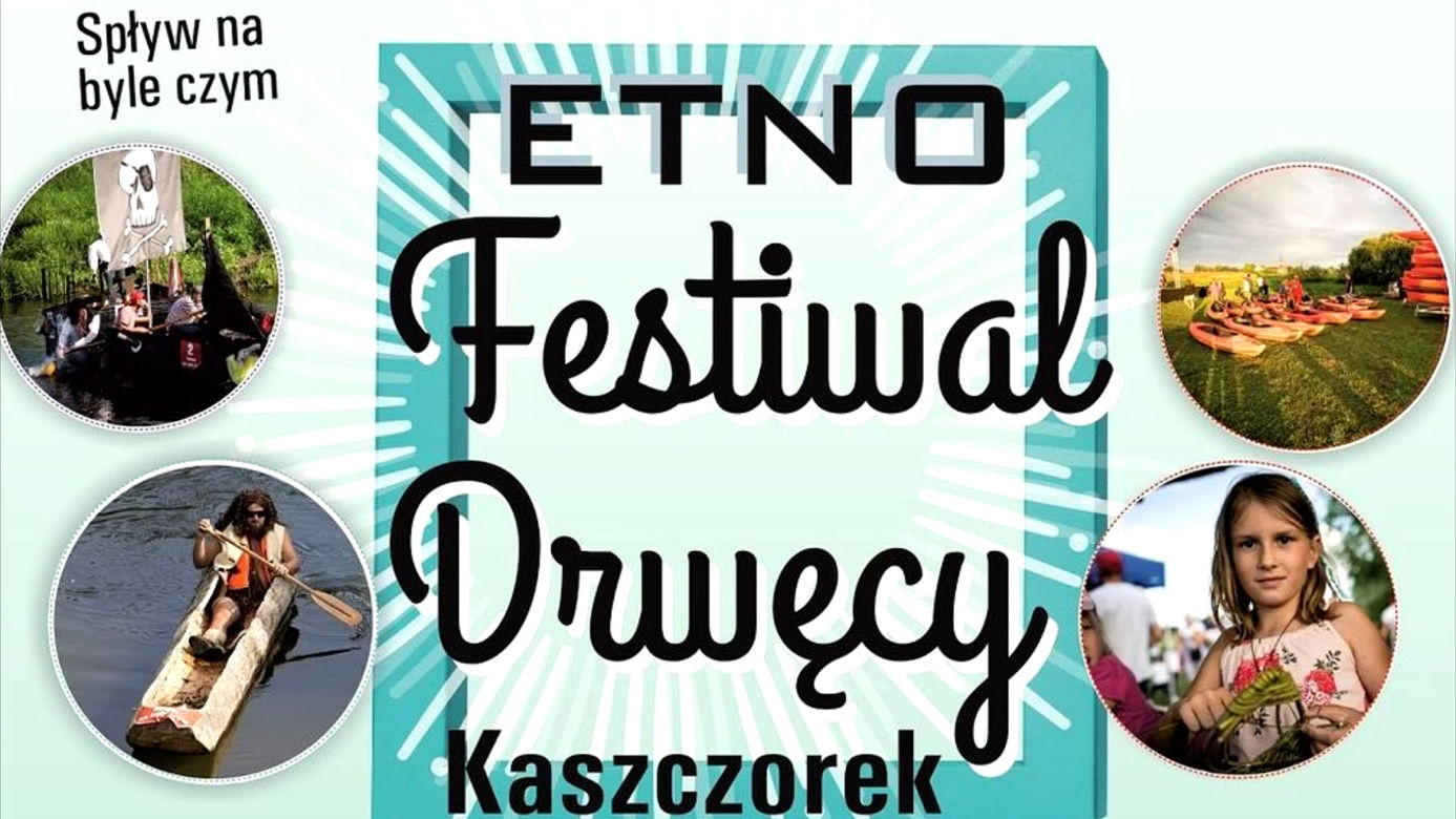 Festiwal Drwęcy w Kaszczorku pod Toruniem