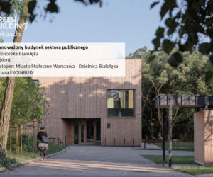 Zielone budownictwo ma swoich laureatów. Poznaliśmy zwycięzców PLGBC Green Building Awards 2026
