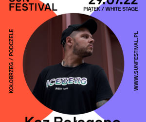 Sun Festival - Kaz Bałagane 29 lipca 2022 - White Stage