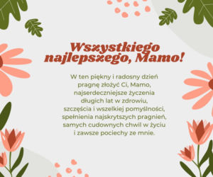 Wszystkiego najlepszego z okazji Dnia Matki 2022!