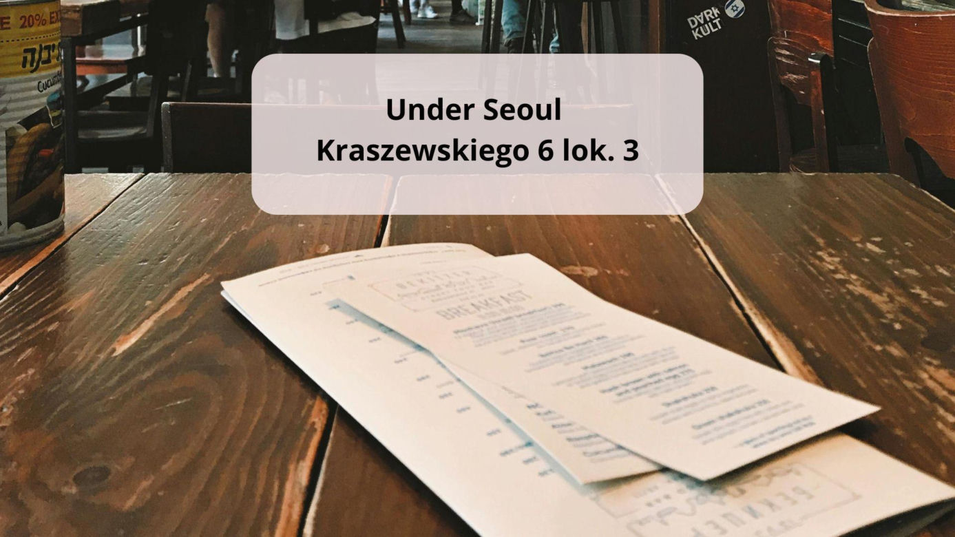 Under Seoul Kraszewskiego 6 lok. 3 35-016 Rzeszów