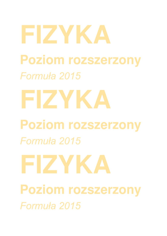 Matura 2025: fizyka 20.05.2025. Arkusze CKE i odpowiedzi [Formuła 2015]