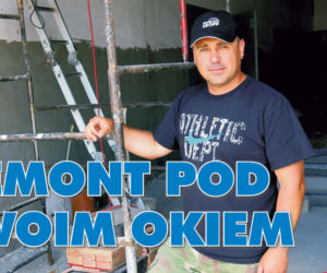 Remont pod twoim okiem