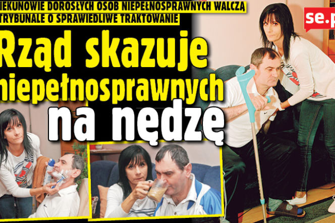 Rząd skazuje niepełnosprawnych na nędzę