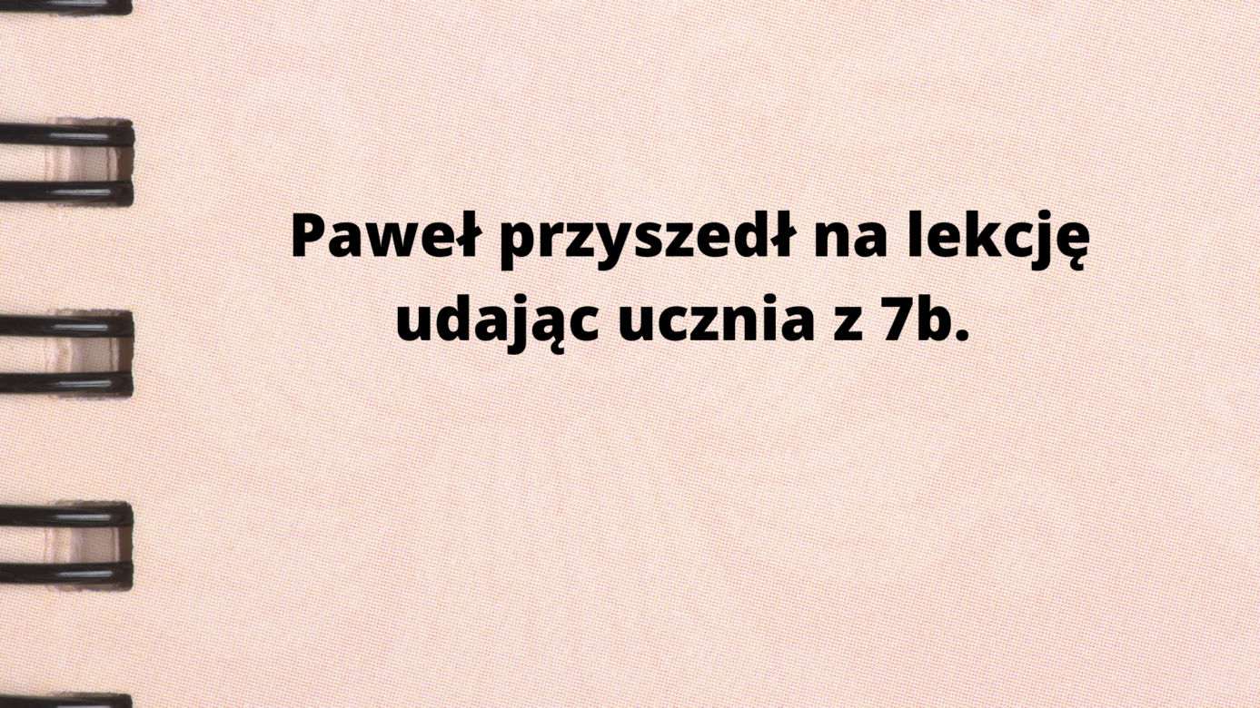 Oto najlepsze szkolne uwagi! Nauczyciele naprawdę je napisali!