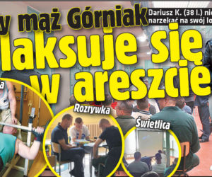 Były mąż Górniak relaksuje się w areszcie