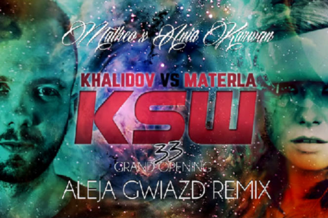 KSW 33: piosenka na otwarcie gali. Anna Karwan i Matheo w remiksie Alei Gwiazd