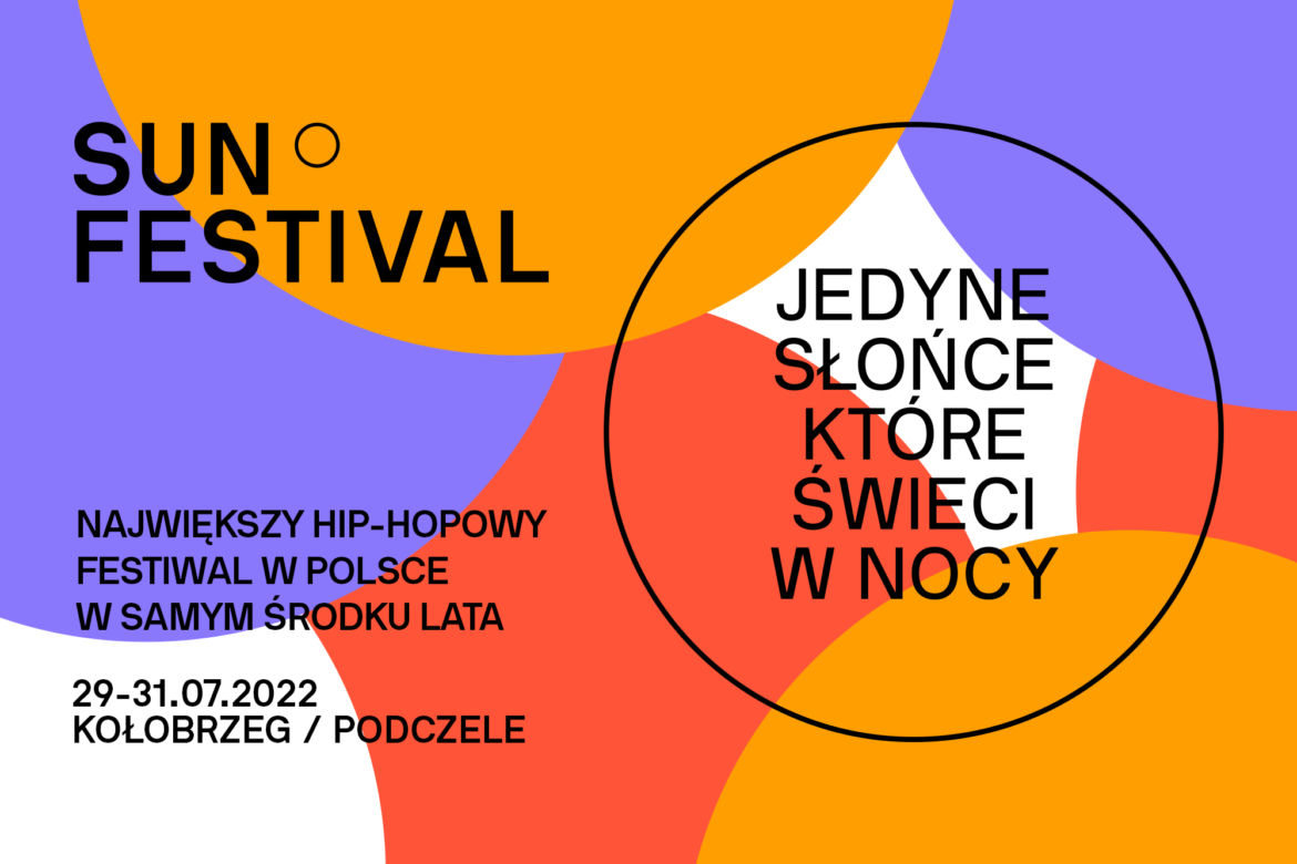 Sun Festival 2022 - największy hip-hopowy festiwal w samym środku lata!