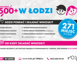 Informacje o programie Rodzina 500+ w Łodzi