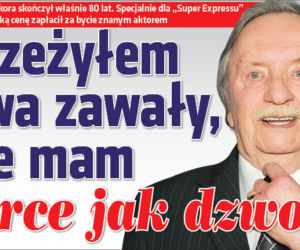 Przeżyłem dwa zawały, ale mam serce jak dzwon