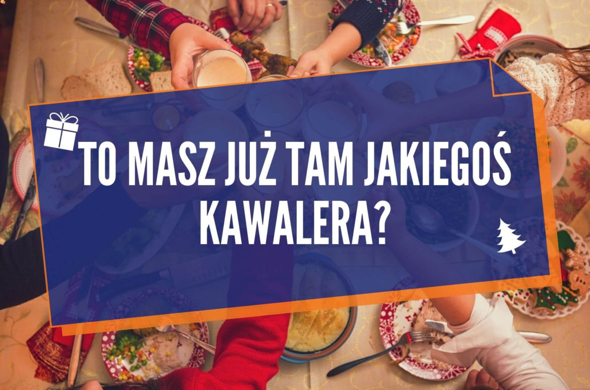Typowe teksty przy świątecznym stole. Też zawsze je słyszysz? Sprawdź! [LISTA]
