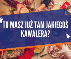 Typowe teksty przy świątecznym stole. Też zawsze je słyszysz? Sprawdź! [LISTA]