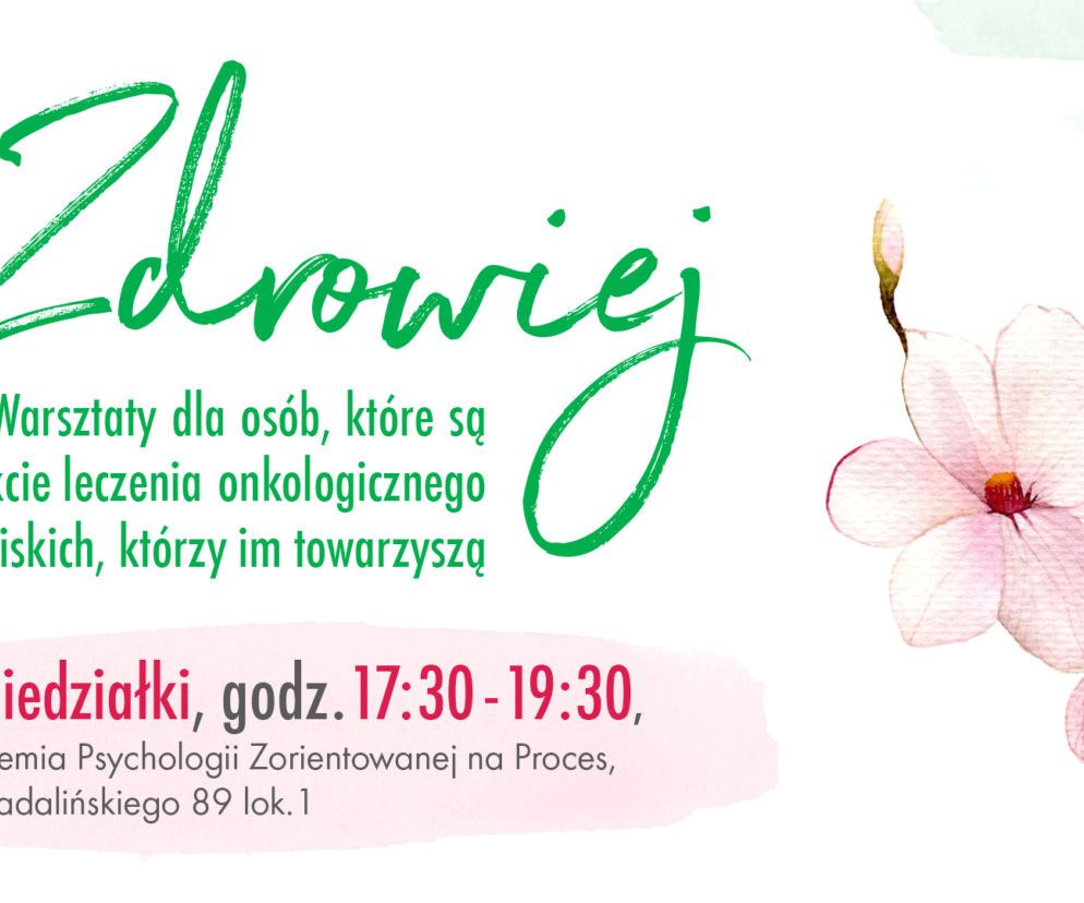 Zdrowiej - program wsparcia dla chorych onkologicznie i ich bliskich