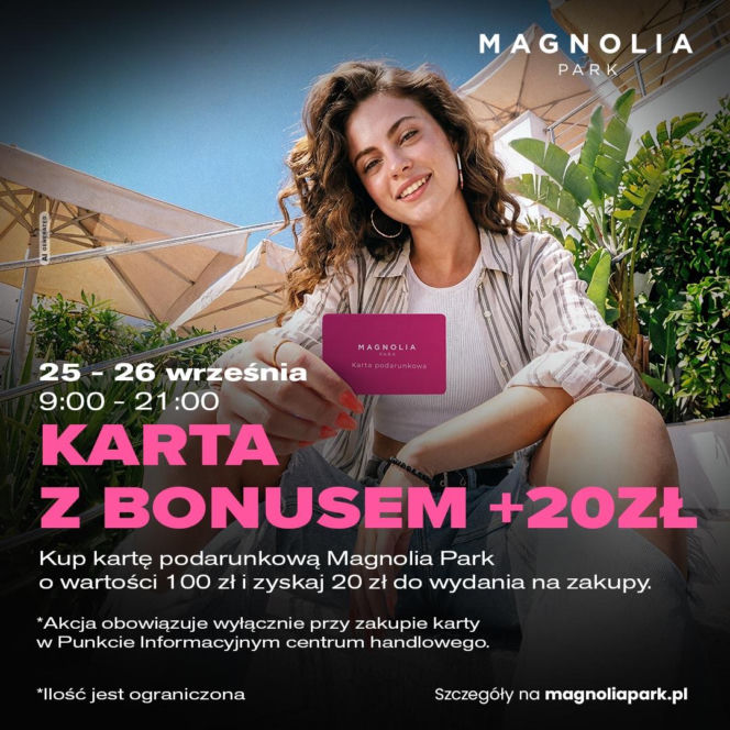 Karta, która daje więcej niż tysiące możliwości! Zyskaj dodatkowy bonus w Magnolia Park!